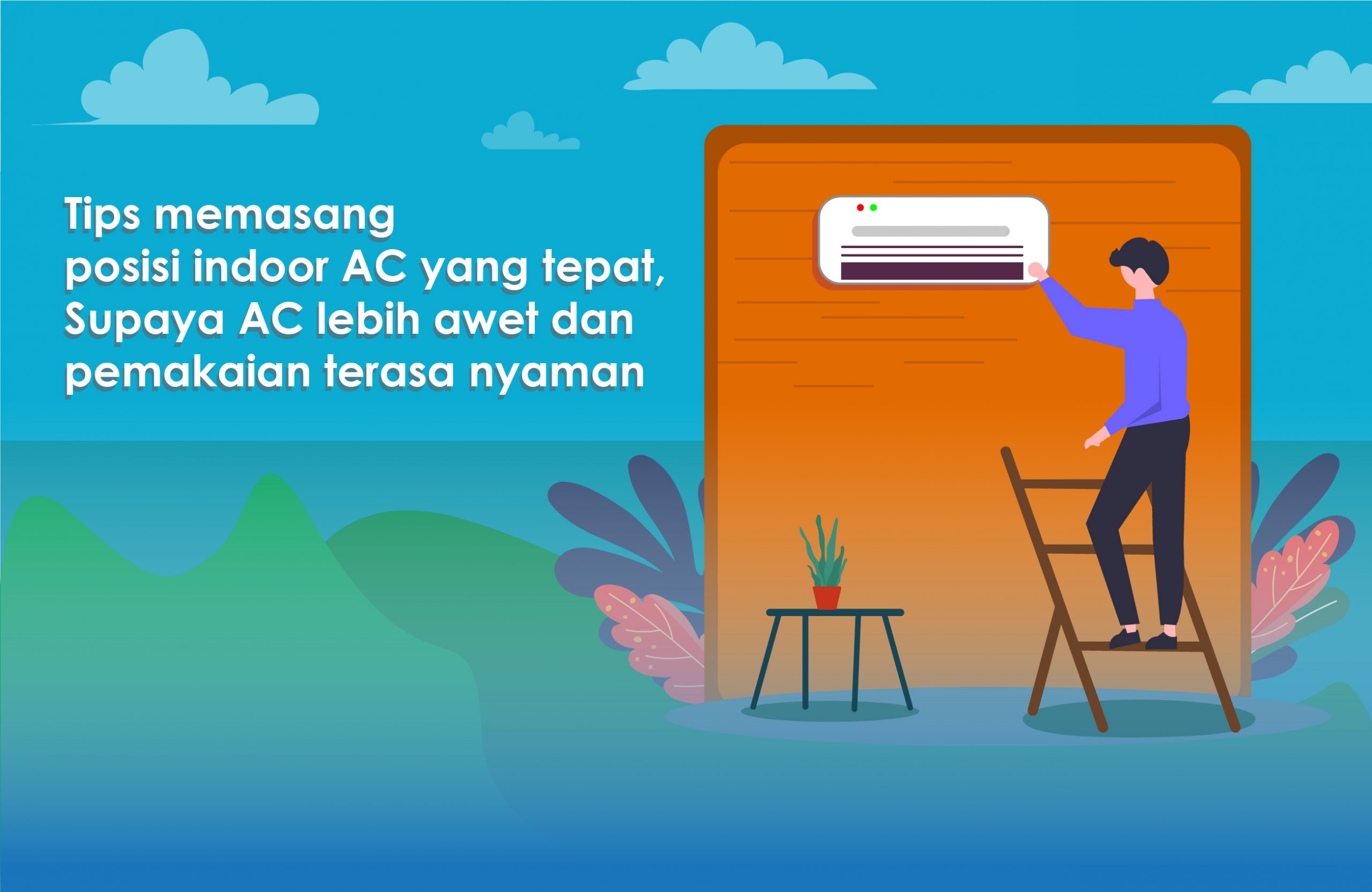 Tips Memasang Posisi Indoor AC yang Tepat