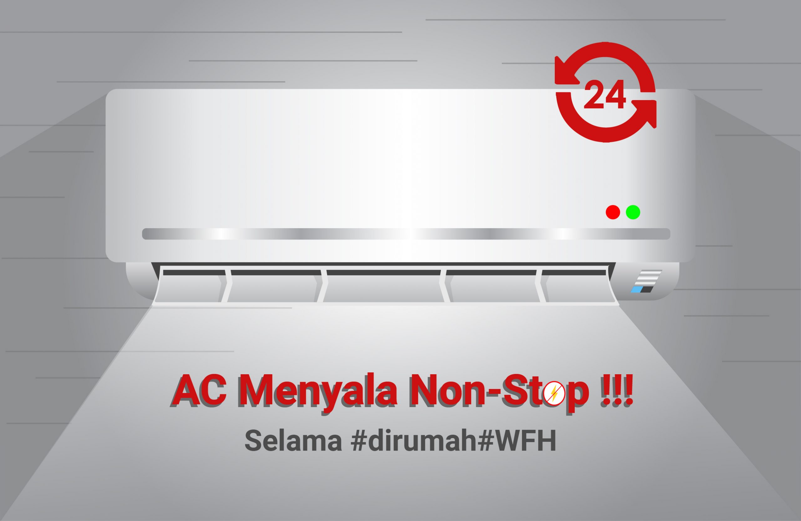AC Anda Menyala Non-Stop Selama #dirumah #WFH?
