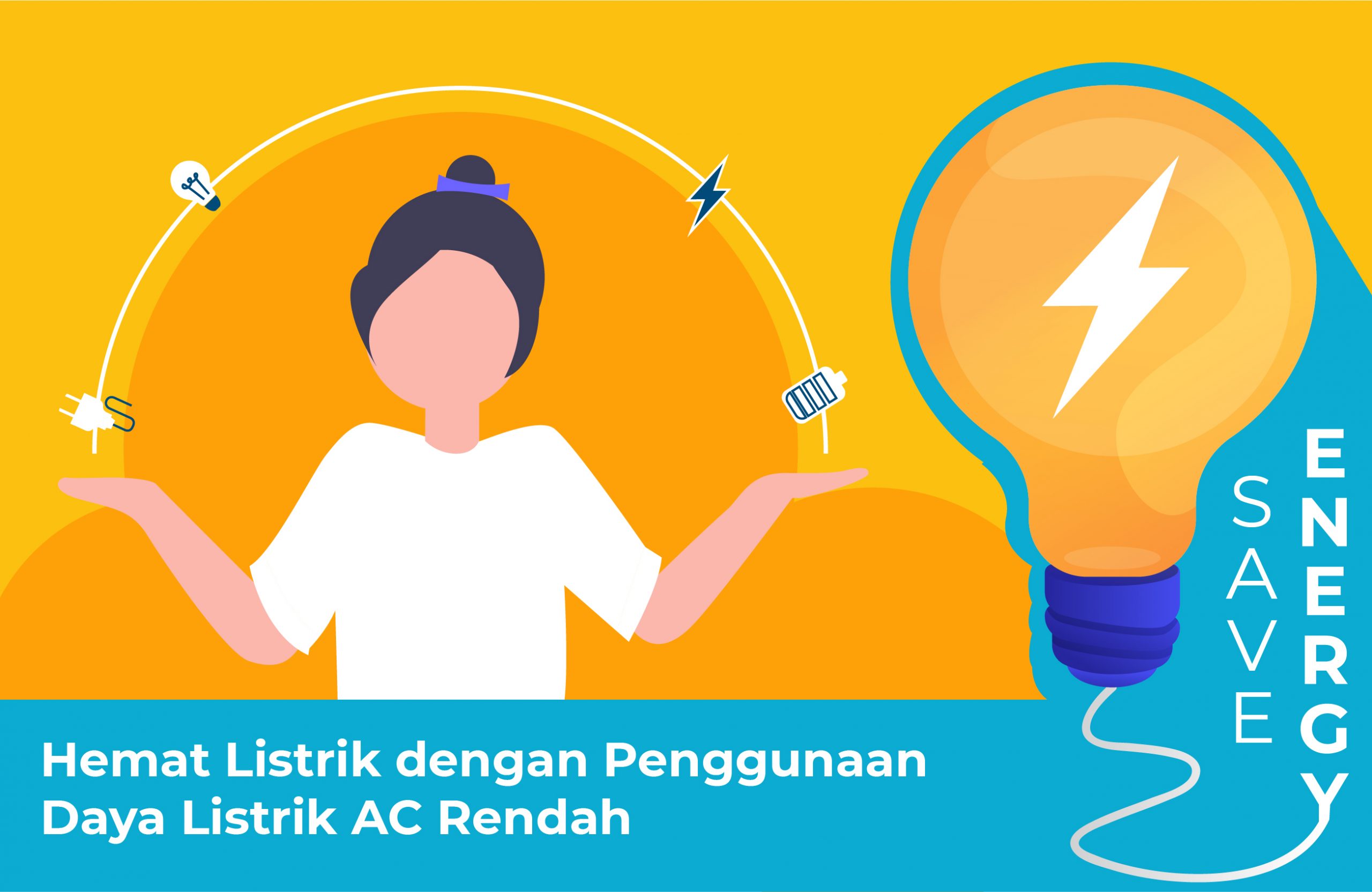 Hemat Listrik dengan Penggunaan Daya Listrik AC Rendah