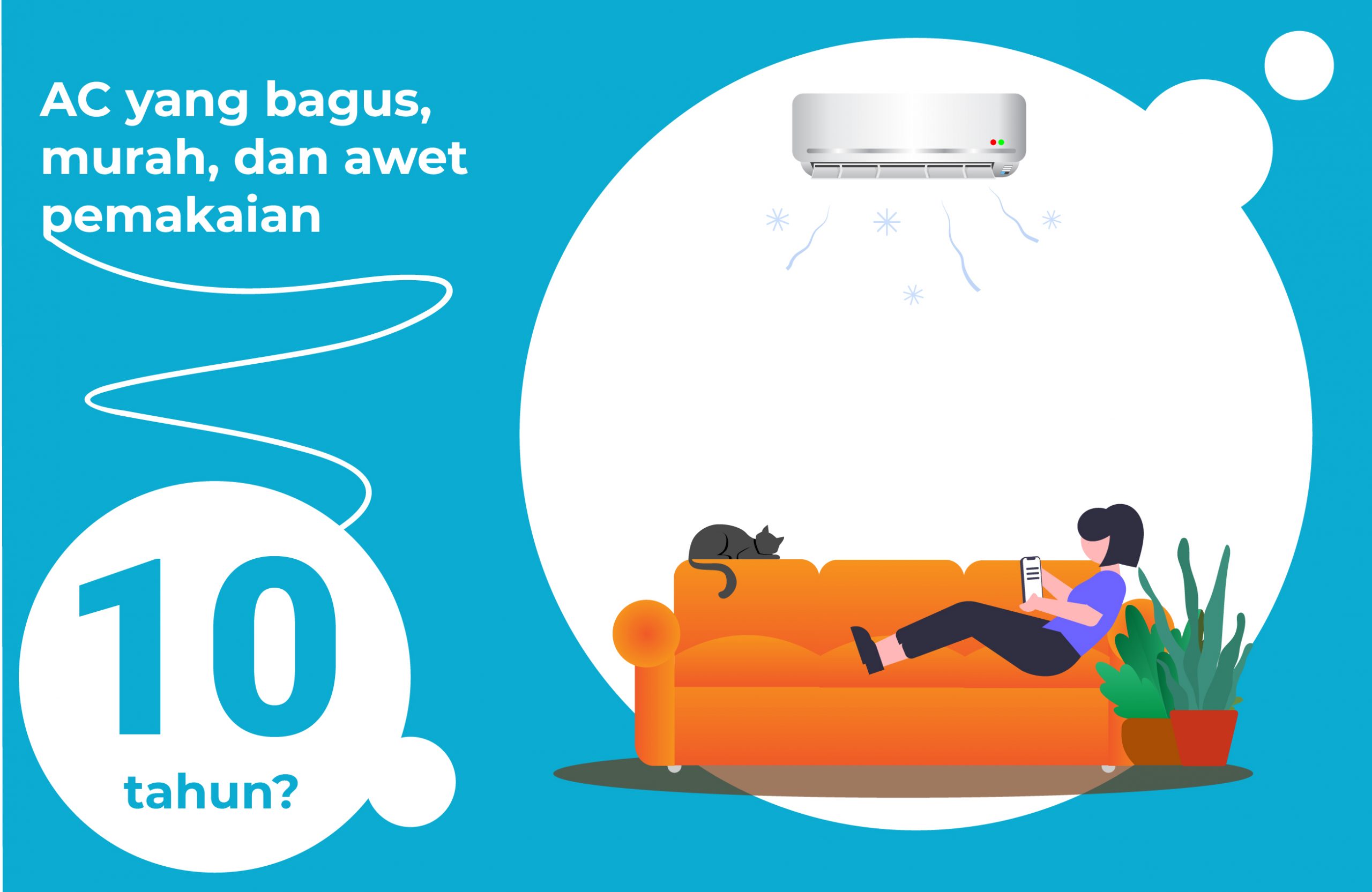 AC yang bagus, murah, dan awet pemakaian 10 tahun?
