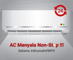 AC Anda Menyala Non-Stop Selama #dirumah #WFH?