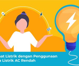 Hemat Listrik dengan Penggunaan Daya Listrik AC Rendah