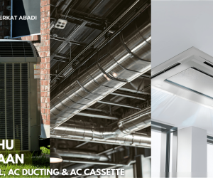 APA BEDANYA AC CENTRAL, AC DUCTING & AC CASSATTE